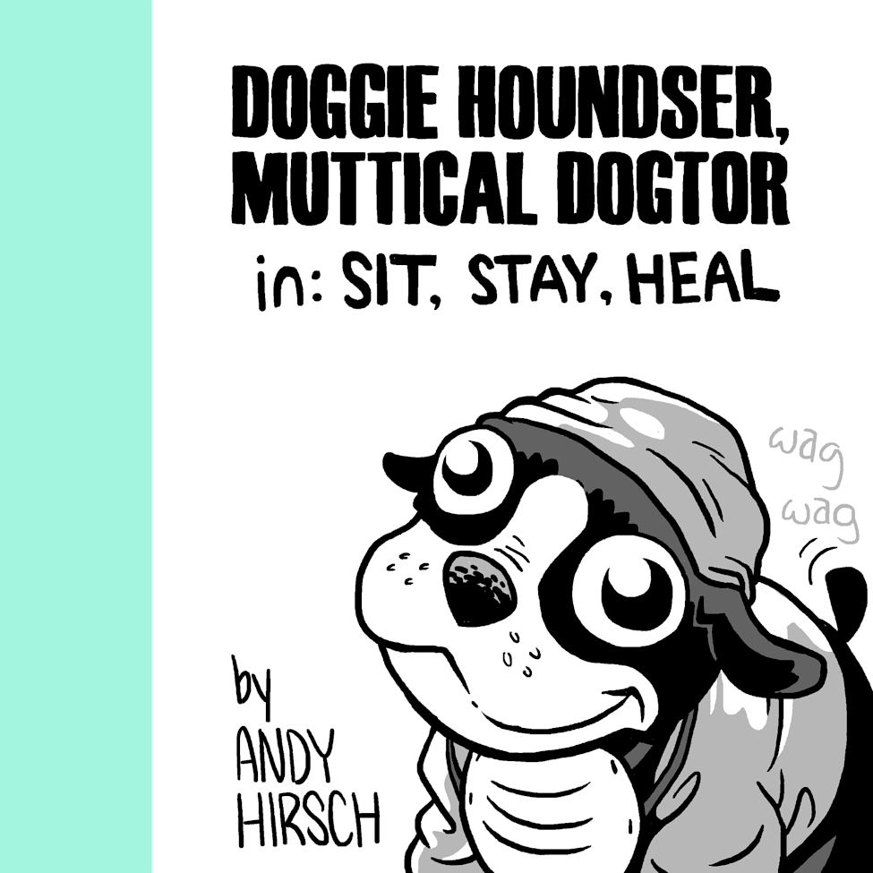 Doggie Houndser, Muttical Dogtor