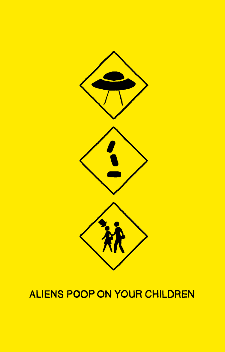 Aliens Poop On Your Children